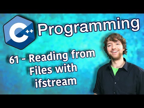 C++ Programming Tutorial 61 - Reading from Files with ifstream