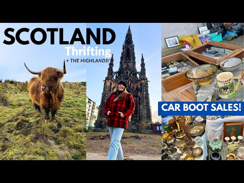 THRIFTING in Scotland! Car Boot Sales + Thrift Stores + Vintage Market + Exploring the Highlands