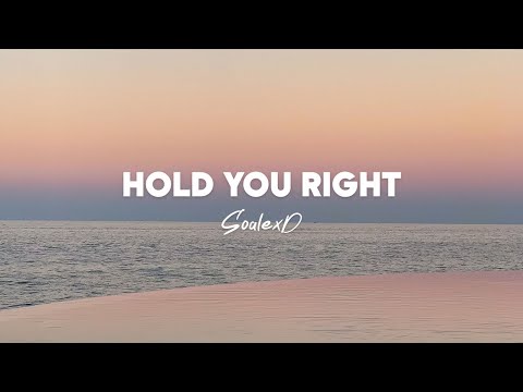 SoalexD - Hold You Right (feat. AirShineMusicR) [Lyrics]