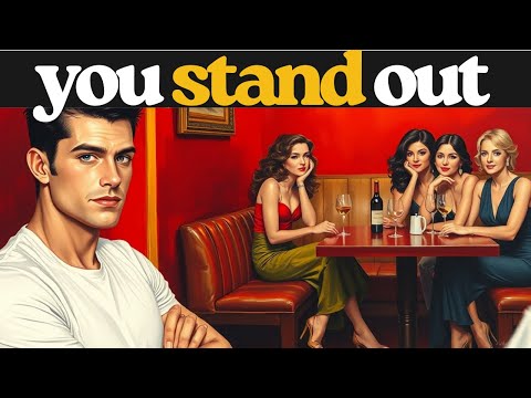 Why You’re Unknowingly the Man Women Notice Most Without Even Trying