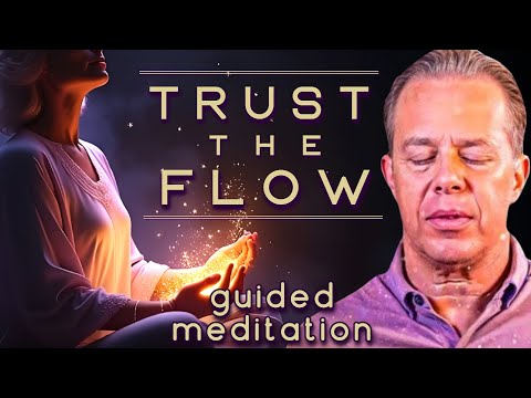 ✨ THE UNIVERSE HAS A PLAN FOR YOU — SURRENDER & TRUST THE FLOW 🌊💫 (DEEP HEALING) | Dr. Joe Dispenza