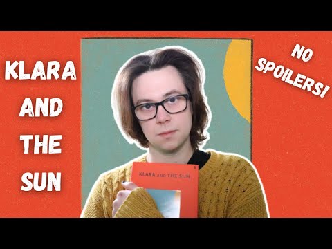 Klara and the Sun is a Masterpiece, And Here's Why