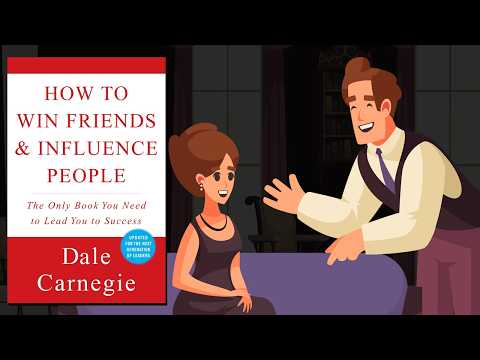 How to Win Friends and INFLUENCE People (Complete Animated Book Summary)