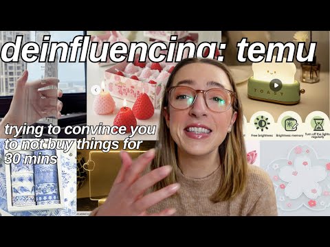 trying to convince you to not buy things for 30 mins // deinfluencing temu edition