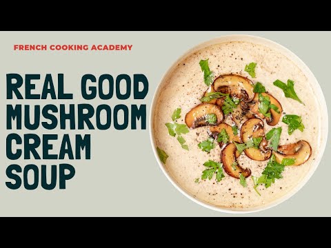 Cream of mushroom soup (in the style of Auguste Escoffier)