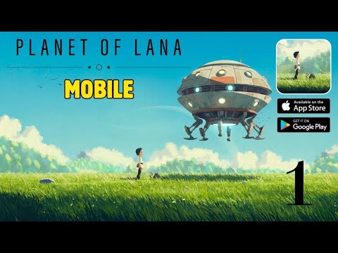 Planet of Lana Mobile Gameplay Walkthrough Part 1 (iOS, Android)