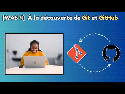 WAS épisode 4 - À la découverte de Git et GitHub [LIVE Dimanche 21h]