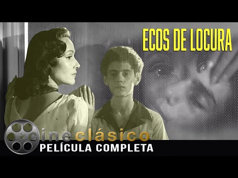 Ecos de Locura | Película Clásica Mexicana | Cine Clásico