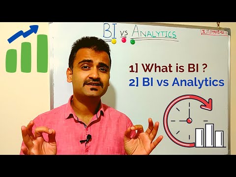 BI vs Analytics - What is Business Intelligence (BI) ? What is Analytics ? [2023]