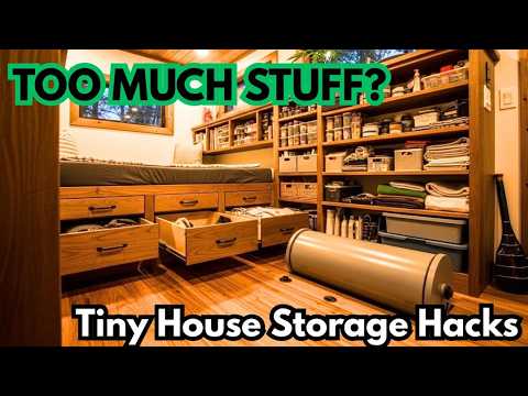 Your Tiny House Can Hold Everything — 10 Storage Hacks Nobody Shows You