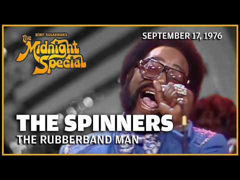 The Rubberband Man - The Spinners | The Midnight Special