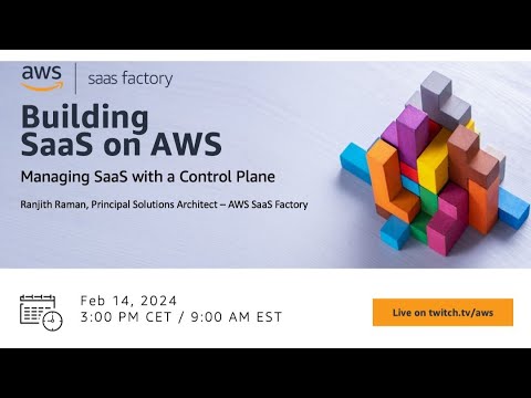 Building SaaS on AWS - Managing SaaS with a Control Plane