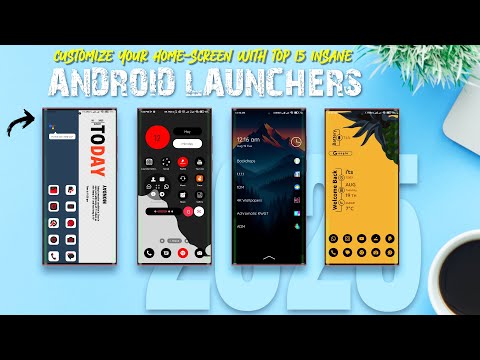 Top 15 INSANE Android Launchers You MUST Try Right Now in 2025 🔥 | Best Android Launchers 2025