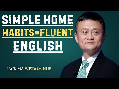 Practice English Naturally with Easy Home Routines | Best Speech By Jack Ma