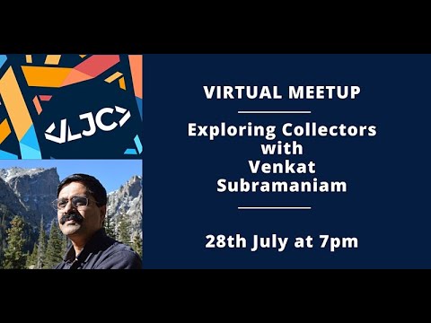 Exploring Collectors with Venkat Subramaniam