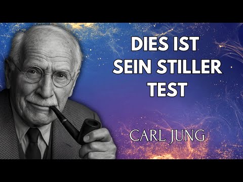 Wenn er sich so verhält, testet er heimlich deine Liebe — Carl Jung
