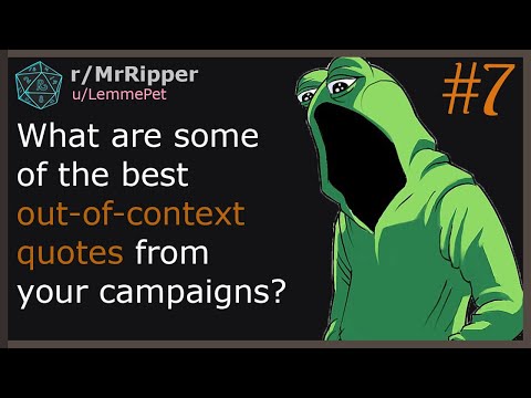 What are some of the best out-of-context quotes from your campaigns? part 7 #dnd