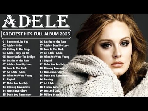 No Ads❗Top ADELE Songs Playlist September 2025  Greatest Hits Collection Of All Time