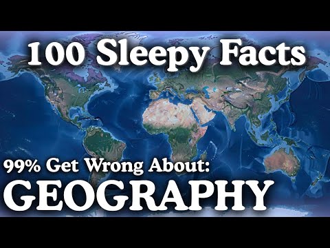 100 Geography Facts Most People Get Wrong To Fall Asleep To