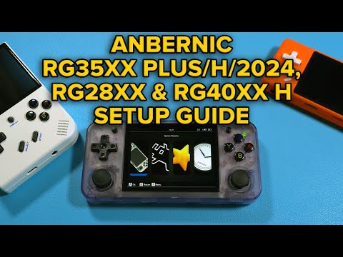 Anbernic RG35XX Plus/H/2024, RG28XX, RG40XX H/V Starter Setup Guide (Stock OS, Roms, Boxart, Tweaks)