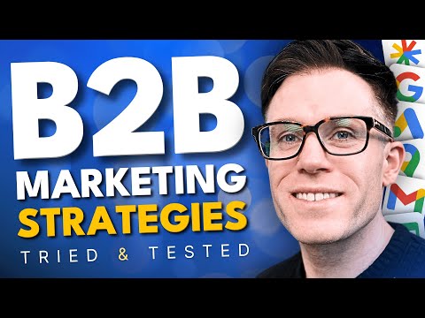 The Best B2B Marketing Strategies (That Actually Work)