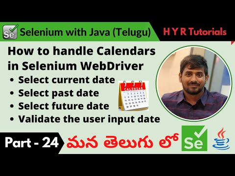 P24 - How to handle Calendars using Selenium WebDriver | తెలుగు |
