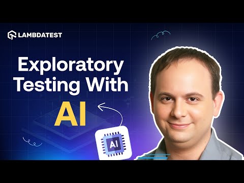 Exploratory Testing with AI | Webinar