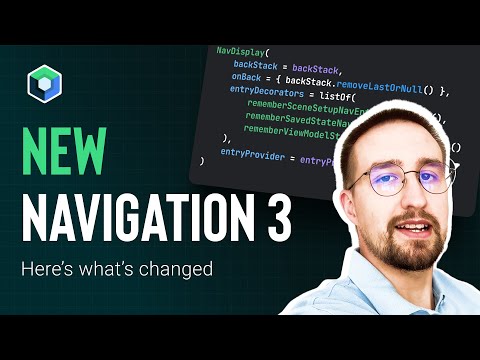 Everything you need to know about NEW Navigation 3