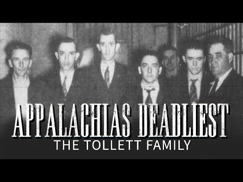Appalachias Deadliest: The Tollett Family