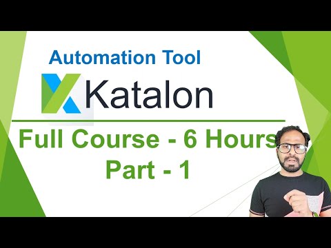 Katalon Studio Automation Beginners Full Course | Learn Katalon Studio in 6 Hours |