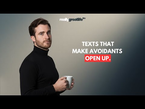 5 Texts That Break an Avoidant's Defense Wall (And Make Them Open Up)