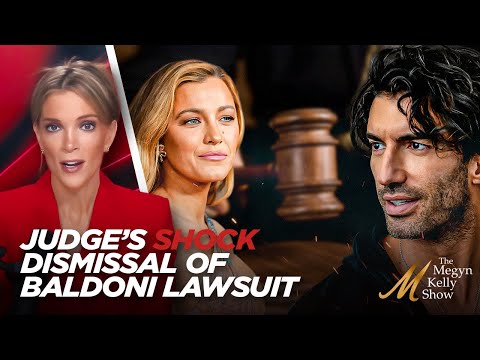 Megyn Kelly Breaks Down What the Dismissal of Justin Baldoni's Lawsuit Against Blake Lively Means