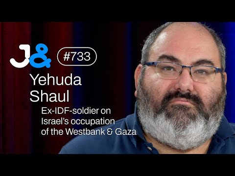 Yehuda Shaul on Gaza, settlers & Israel's occupation of the Westbank - Jung & Naiv: Episode 733