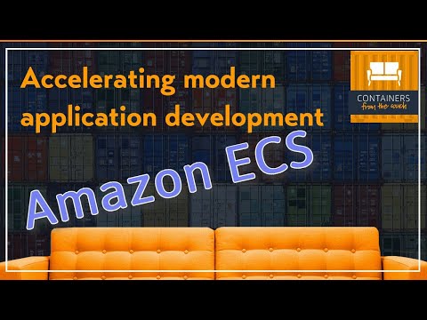 Accelerating modern application development with Amazon ECS