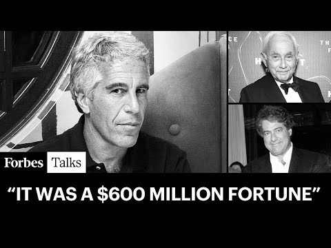 Epstein's Riches: Forbes Reporters Break Down How He Made His Millions