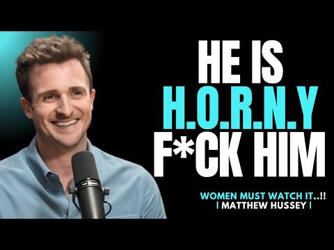 5 Things Men Do When They Are Frisky | Matthew Hussey