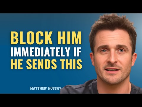 If a Man Sends You These 4 Texts, Block Him Immediately | Matthew Hussey
