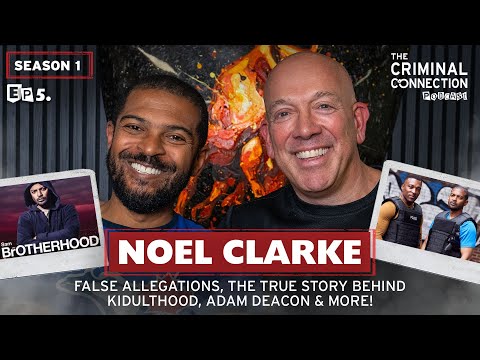 Noel Clarke - False Allegations, The True Story Behind Kidulthood, Adam Deacon & more!