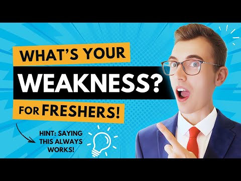 What Is Your Weakness? Top Answers for Freshers (No Experience Needed)
