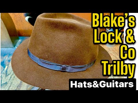 Blake’s Lock & Co. Trilby Needs Steaming and A Teardrop ! - KEVIN’s HATS & GUITARS