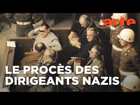 Au coeur de l'histoire : le procès de Nuremberg (1/2) | Documentaire | ARTE