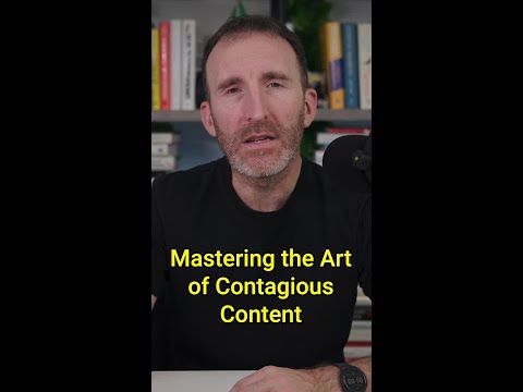 Mastering the Art of Contagious Content: The Key to Viral Sharing