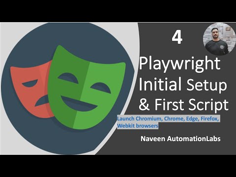 #4 - Playwright Setup & First Script - Launch Chromium, Firefox & webkit