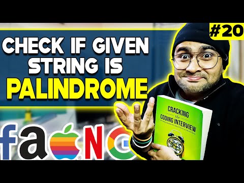 #20 - Check if Given String is Palindrome or not ? DS & Algorithms Course 🔥