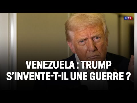 Venezuela : Trump s'invente-t-il une guerre ? ｜LCI