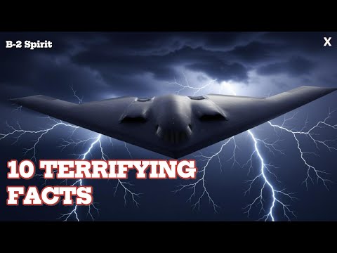 B-2 Spirit: 10 Chilling Truths