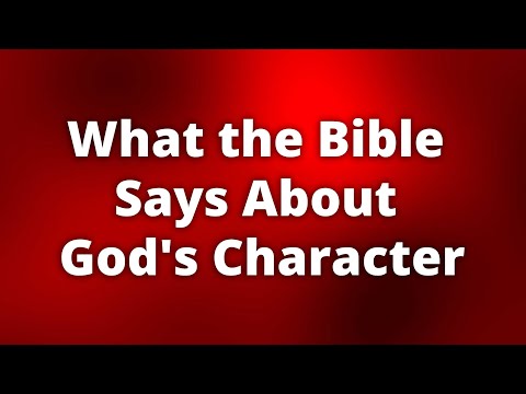 What the Bible Says About God's Character