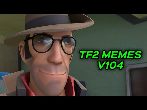 TF2 MEMES V104