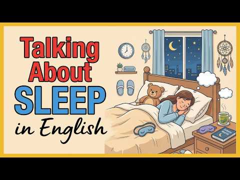 Talking About Sleep in English | Easy English Podcast