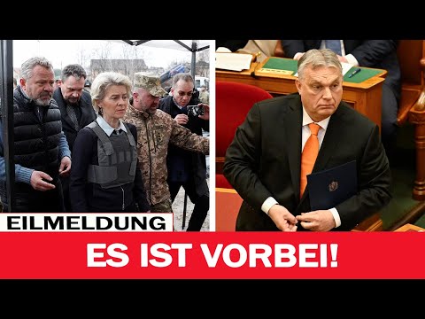 Die Spannungen sind auf ihrem Höhepunkt: Ungarn verlässt die EU. Ursula von der Leyen ist geflohen!